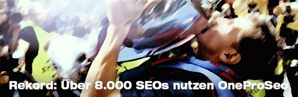 Über 8000 SEOs nutzen OneProSeo Tools