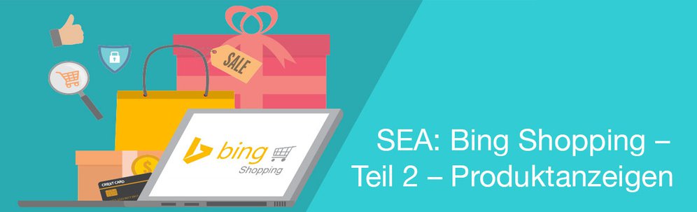 SEA: Bing Shopping – Produktanzeigen